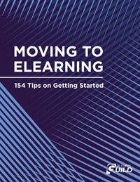 Moving to eLearning: 154 Tips on Getting Started