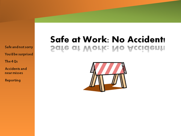 safe at work with construction warning in middle