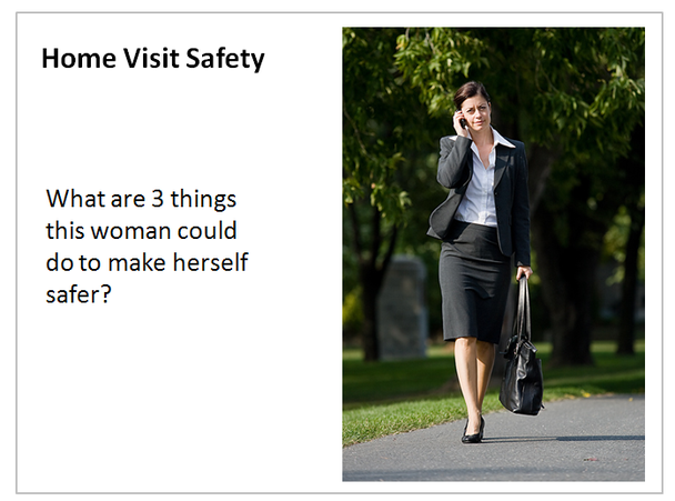 Home Visit Safety: What are 3 things this woman could do to make herself safer