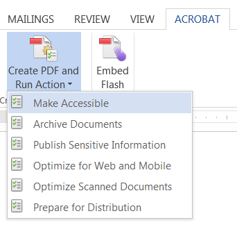 Make Accessible is an option on the Acrobat toolbar in later versions of MS Word.