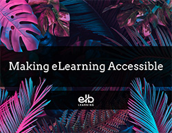 Making eLearning Accessible
