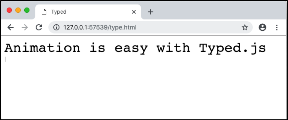 When you use Typed.js to animate text, each line displays as if it had been typed out