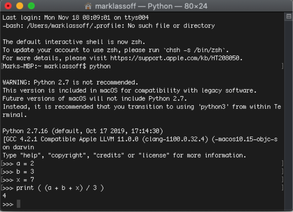 Python commands are being issued in Python’s “interactive” mode
