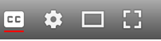 The CC icon, at the bottom right of the video screen, toggles captions on and off.