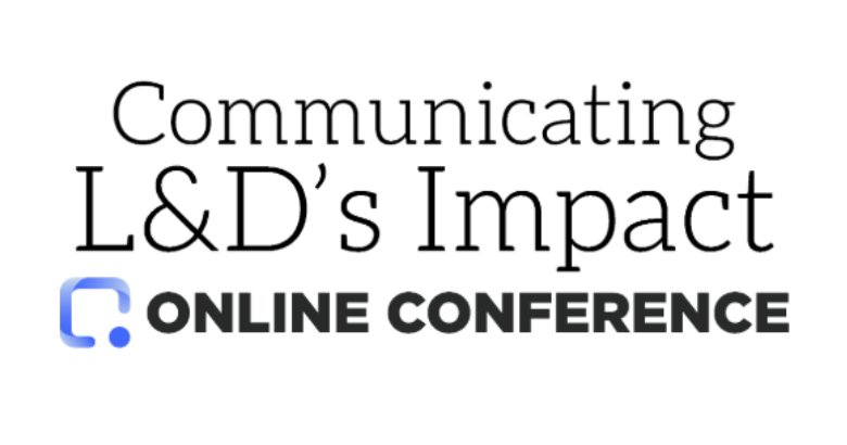 Communicating L&D's Impact Online Conference