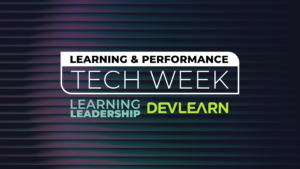 Inaugural Learning & Performance Tech Week to bring together learning professionals across a wide variety of industries 