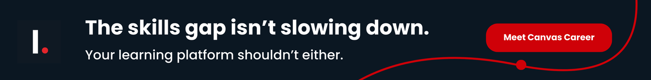 The skills gap isn't slowing down. Your learning platform shouldn't either