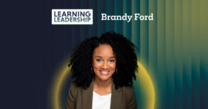 Keep Your Finger on the Pulse: Brandy Ford on Learning Analytics, Technology, and Change