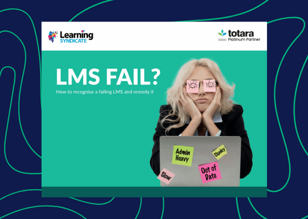 New eBook: LMS Fail? How to Recognize a Failing LMS and Remedy It