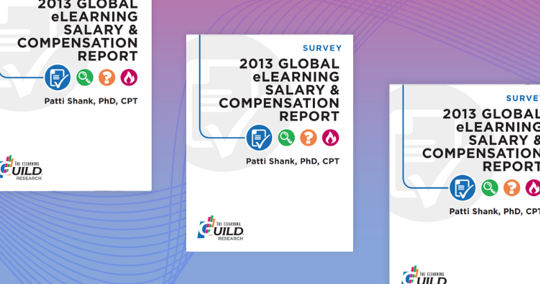2013 Global eLearning Salary & Compensation Report