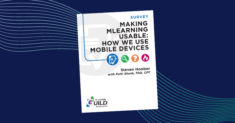 Making mLearning Usable: How We Use Mobile Devices