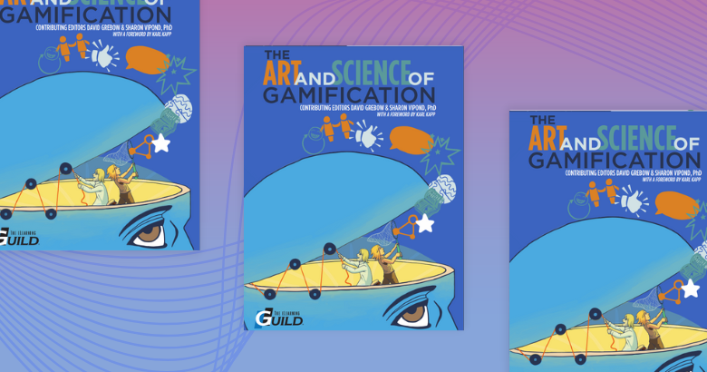 The Art and Science of Gamification