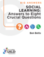 Social Learning: Answers to Eight Crucial Questions