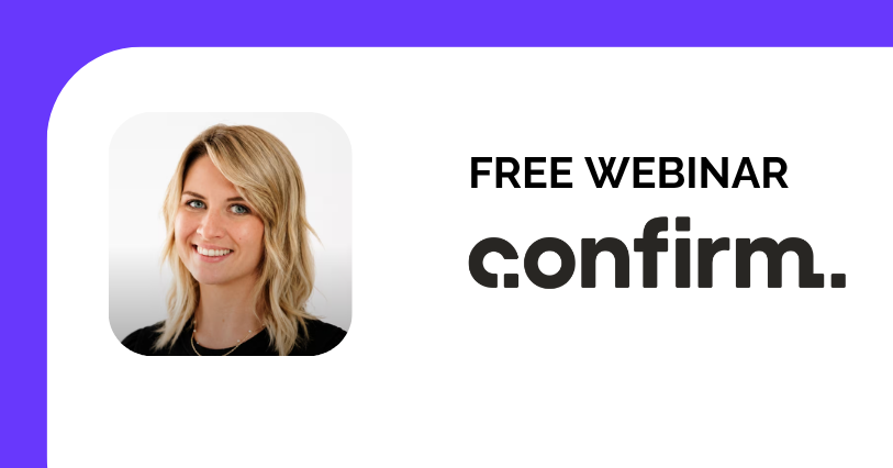 "Free webinar with Confirm." on white and purple background