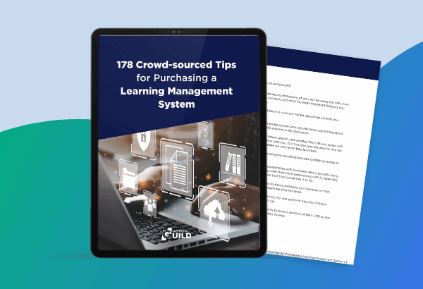 178 Crowd-sourced Tips for Purchasing a Learning Management System