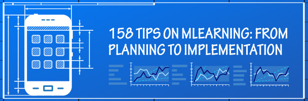New eBook: 158 Tips on mLearning: From Planning to Implementation