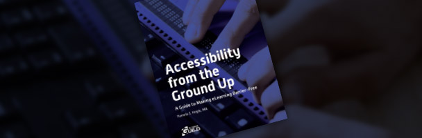 New eBook: A Guide to Making eLearning Barrier-Free