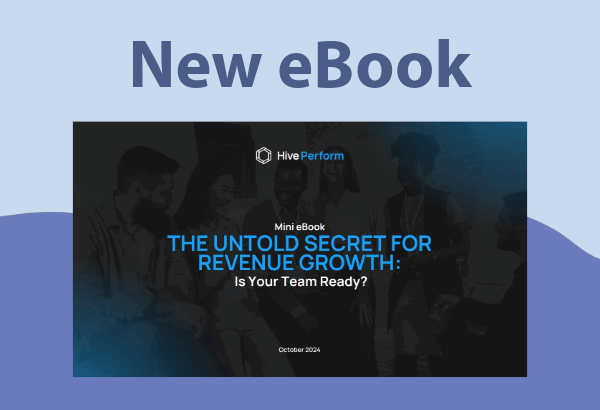 The Untold Secret for Revenue Growth: Is Your Team Ready?